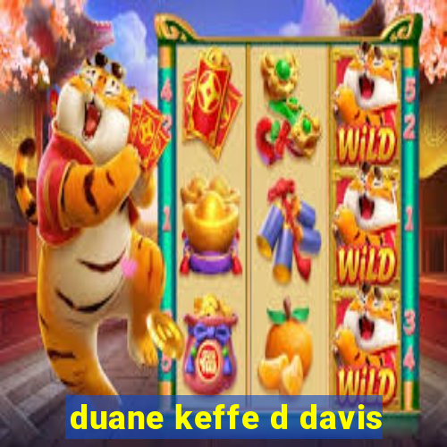 duane keffe d davis