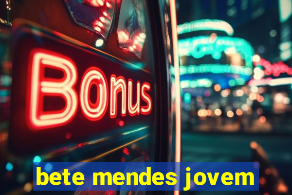 bete mendes jovem