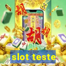 slot teste