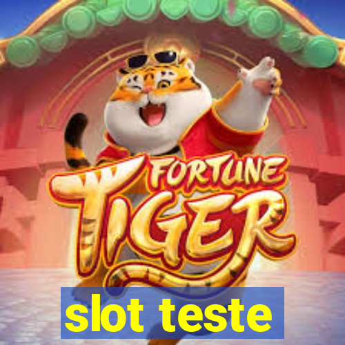 slot teste