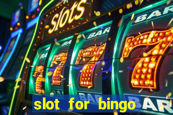 slot for bingo paga mesmo