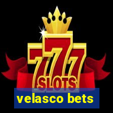 velasco bets