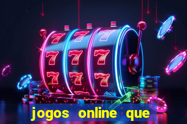 jogos online que da pra ganhar dinheiro