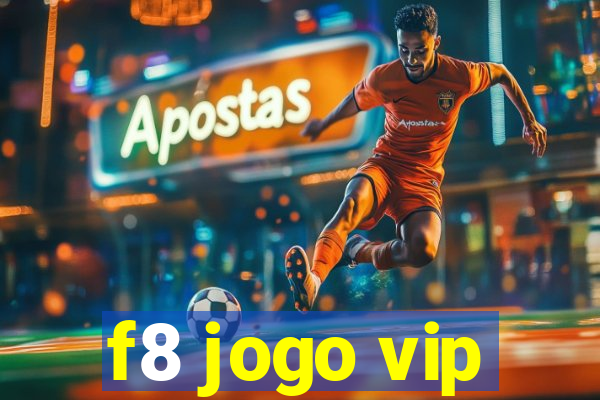 f8 jogo vip