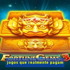 jogos que realmente pagam