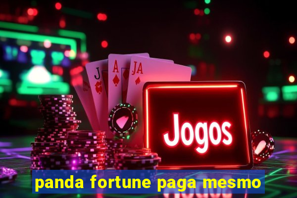 panda fortune paga mesmo