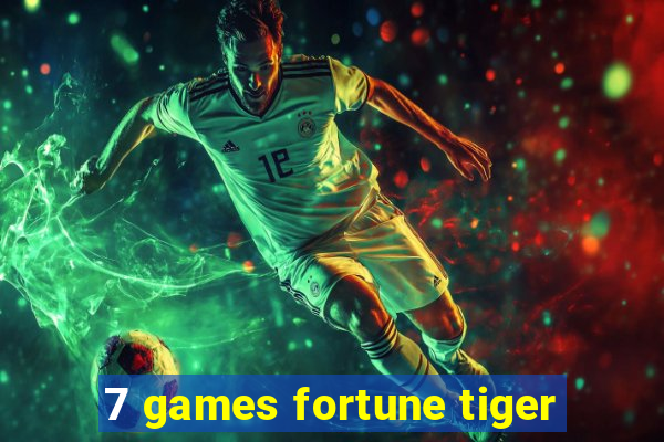 7 games fortune tiger