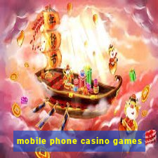 mobile phone casino games