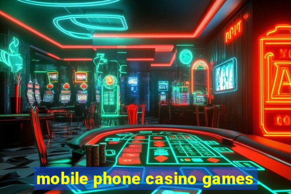 mobile phone casino games