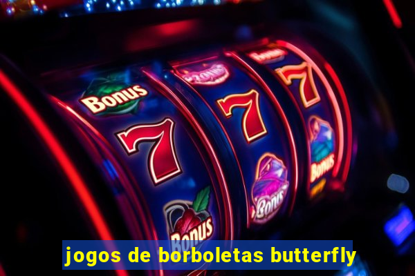 jogos de borboletas butterfly