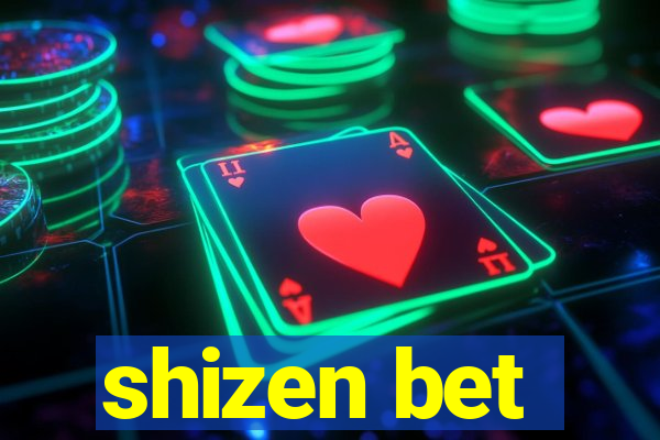 shizen bet