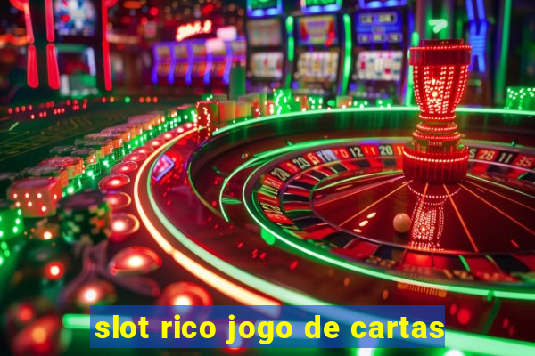 slot rico jogo de cartas