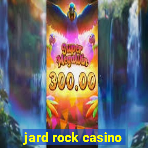 jard rock casino