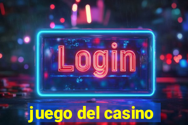 juego del casino