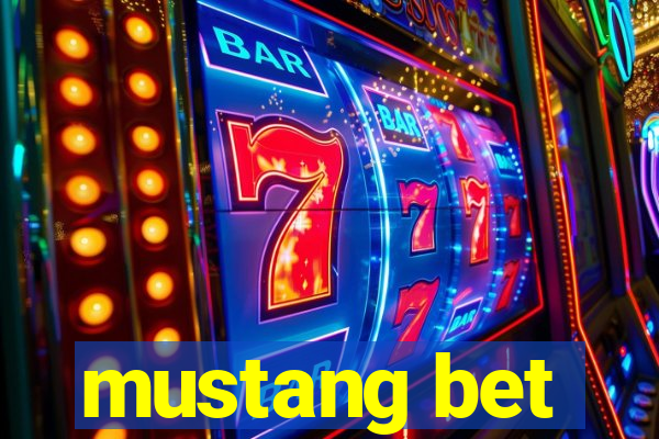 mustang bet