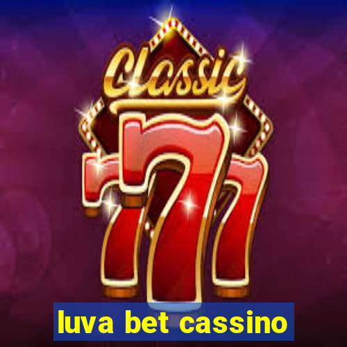 luva bet cassino