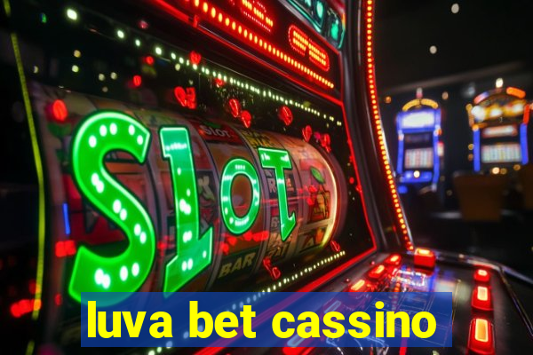 luva bet cassino