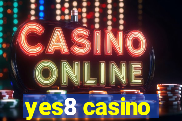 yes8 casino