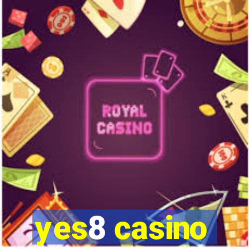 yes8 casino