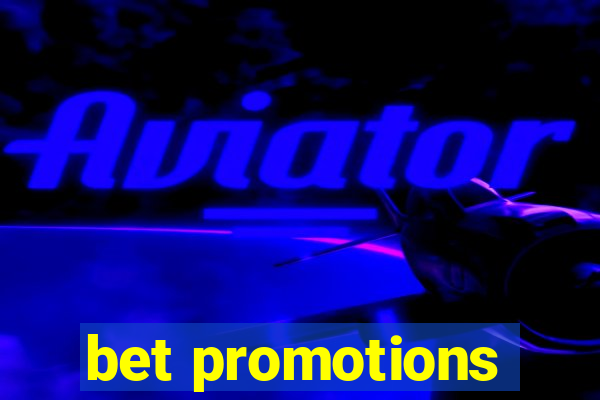 bet promotions