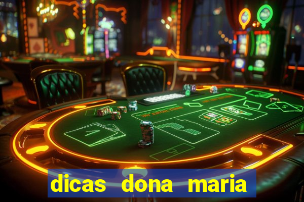 dicas dona maria jogo do bicho