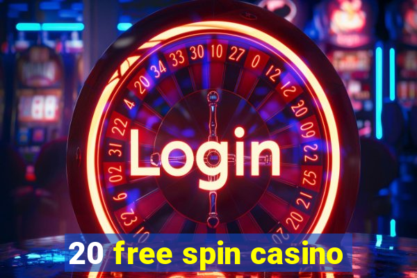 20 free spin casino