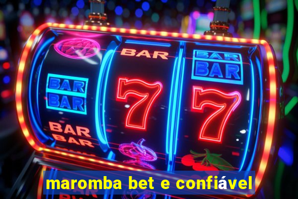 maromba bet e confiável