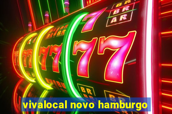 vivalocal novo hamburgo