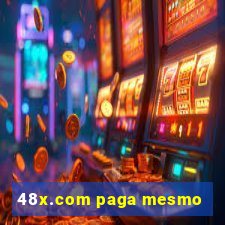 48x.com paga mesmo