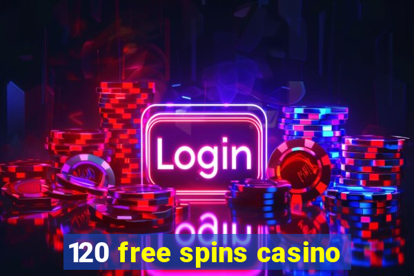 120 free spins casino