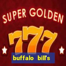 buffalo bill's resort & casino