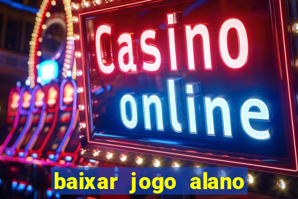 baixar jogo alano 3 slots