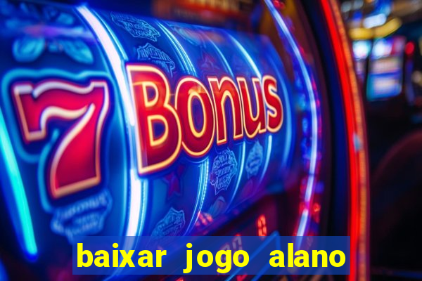 baixar jogo alano 3 slots