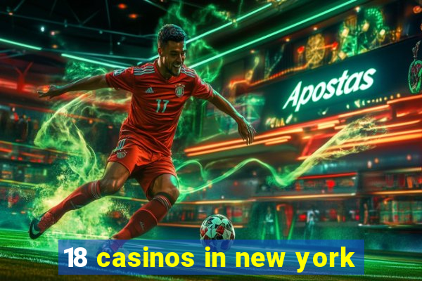 18 casinos in new york