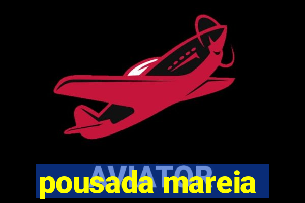 pousada mareia