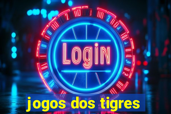 jogos dos tigres