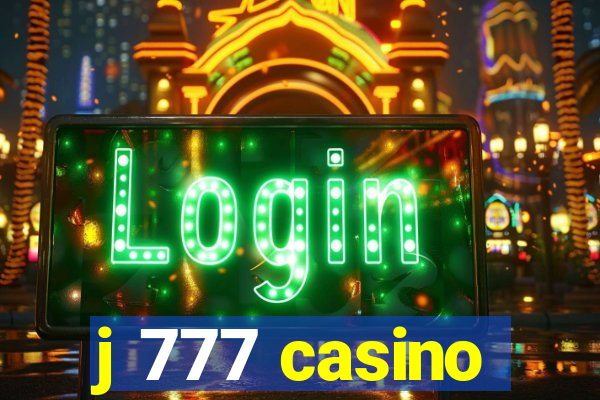 j 777 casino