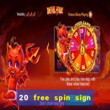 20 free spin sign up casino