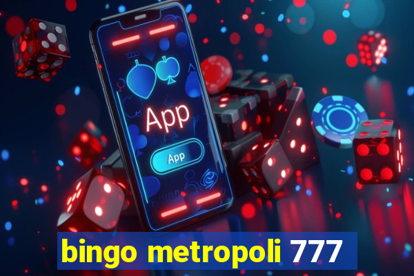 bingo metropoli 777