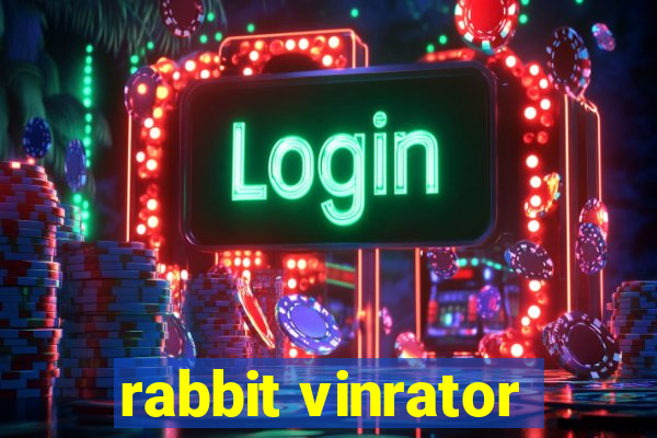 rabbit vinrator