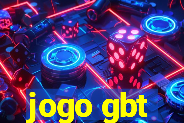 jogo gbt