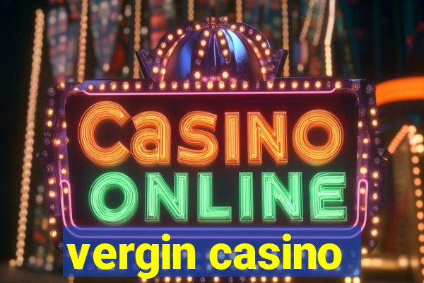 vergin casino