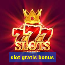 slot gratis bonus