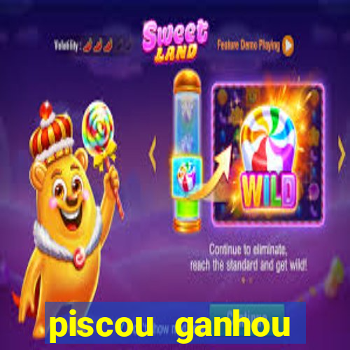 piscou ganhou esporte da sorte