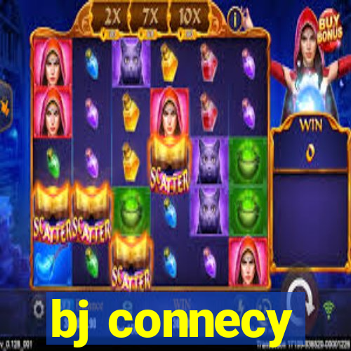 bj connecy