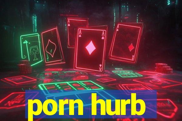 porn hurb