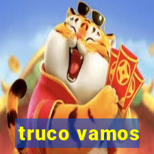 truco vamos