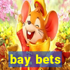 bay bets