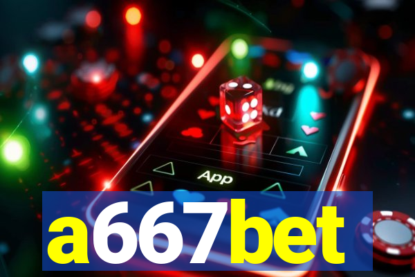 a667bet