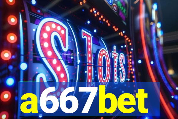 a667bet